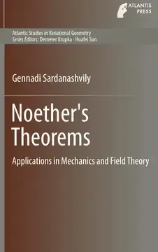 Cover of Noether's Theorems: Applications in Mechanics and Field Theory
