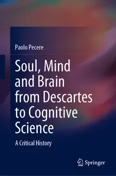 Cover of Soul, Mind and Brain from Descartes to Cognitive Science