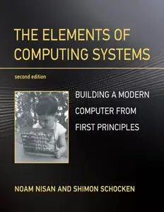 Cover of The Elements of Computing Systems, Second