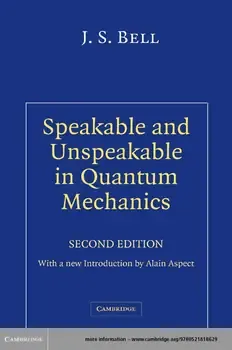 Cover of Speakable and Unspeakable in Quantum Mechanics: Collected Papers on Quantum Philosophy