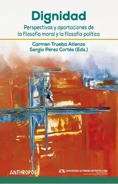 Cover of Dignidad: Perspectivas de la filosofía moral y política