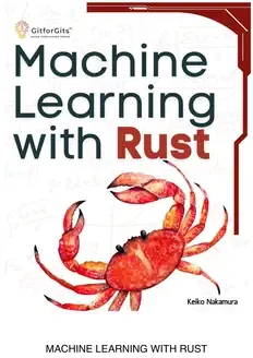 Cover of Machine Learning with Rust