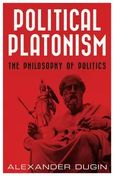 Cover of Political Platonism: The Philosophy of Politics